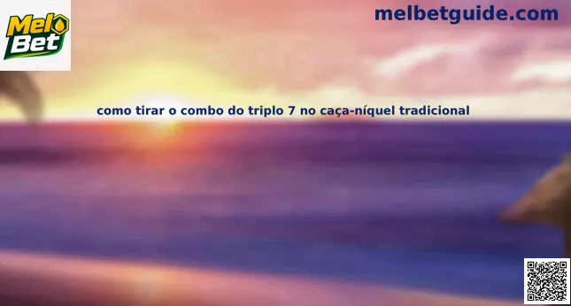 Combo Triplo 7 Caça-níqueis Tradicionais