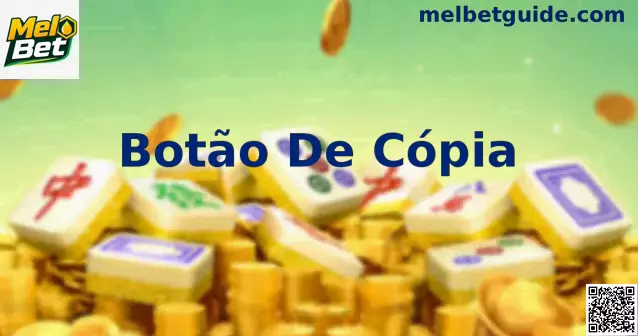 Interface explicativa sobre o funcionamento do Botão De Cópia na plataforma oficial Mel Bet