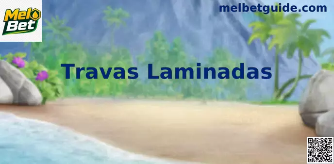 Travas Laminadas Mel Bet