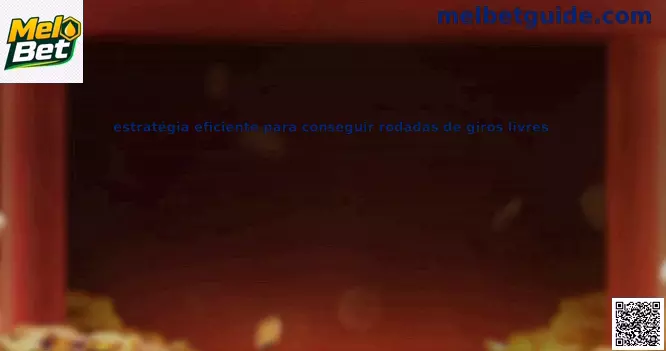 Estratégia eficiente para conseguir rodadas de giros livres