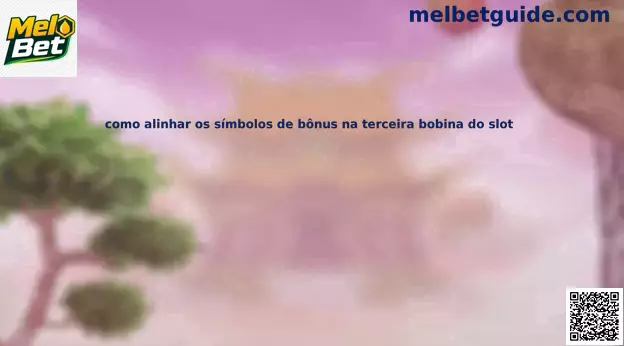 Guia de símbolos bônus na terceira bobina