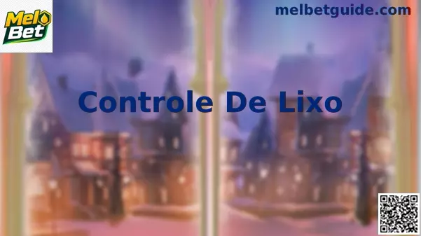 Controle De Lixo no Mel Bet